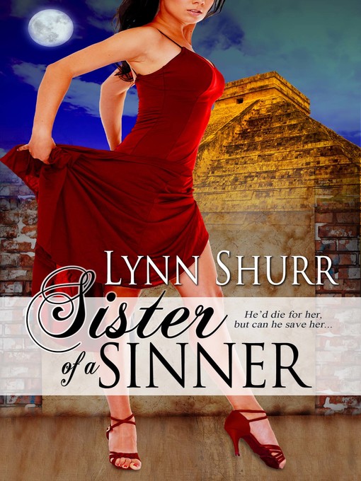 Title details for Sister of a Sinner by Lynn Shurr - Available